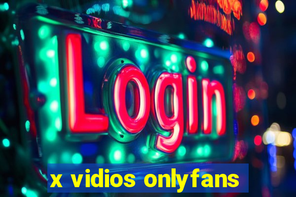 x vidios onlyfans